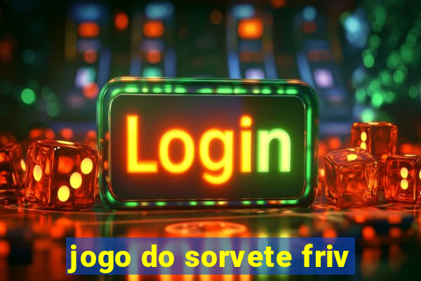 jogo do sorvete friv